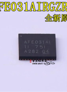 全新原装AFE031AIRGZR 模拟前端IC芯片 封装VQFN-48 AFE031AIRGZT