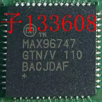 MAX96747GTN 汽车电脑板IC芯片QFN