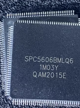 SPC5606BMLQ6 1M03Y QFP144脚贴片 汽车电脑IC 集成电路芯片