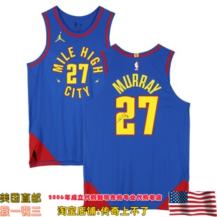 美国代购 掘金队 穆雷 亲笔签名 亲签球员版球衣Fanatics认证签名