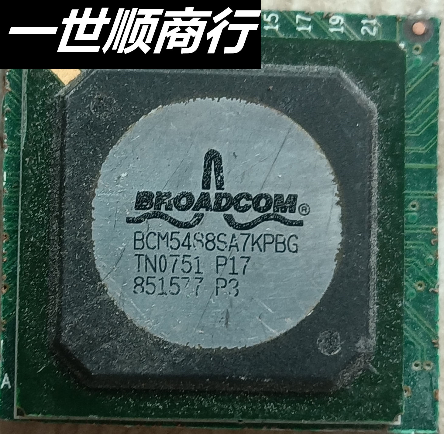 bBCM5488SA7KPBG 拆机带板 现货 价格以咨询为准