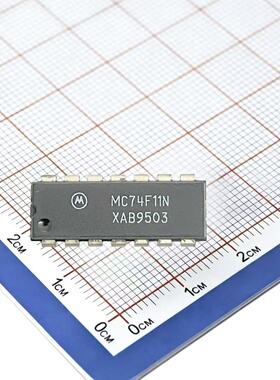全新集成电路 MC74F11N 74F11PC SN74F11N DIP-14 进口原装