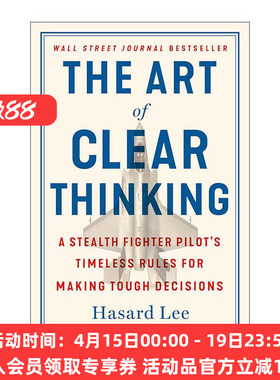 英文原版 The Art of Clear Thinking 清晰思考的艺术 艰难决定的永恒法则 隐形战斗机F-35飞行员Hasard Lee 进口英语原版书籍