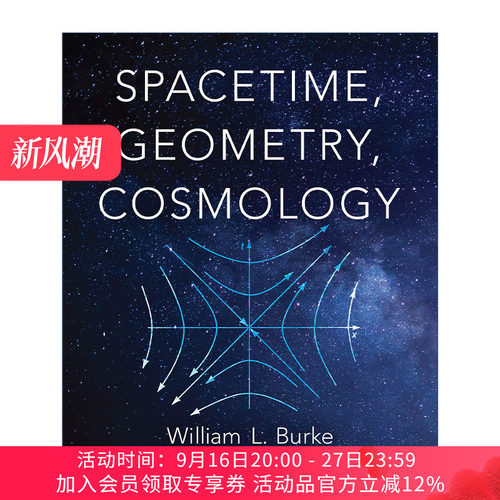 时空  英文原版 Spacetime Geometry Cosmology 几何学 宇宙学 现代物理学 William L. Burke 英文版 进口英语原版书籍