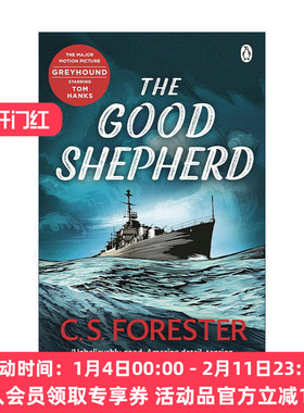 英文原版 The Good Shepherd 忠实的牧羊犬 C.S.福里斯特经典二战海战小说 汤姆·汉克斯主演电影灰猎犬号原著 进口英语原版书籍