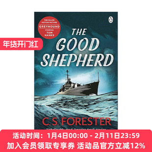 英文原版 The Good Shepherd 忠实的牧羊犬 C.S.福里斯特经典二战海战小说 汤姆·汉克斯主演电影灰猎犬号原著 进口英语原版书籍