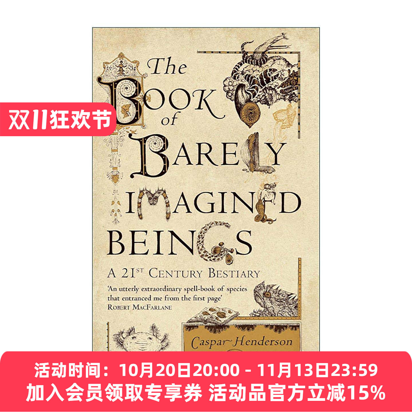 英文原版 The Book of Barely Imagined Beings 真实的幻兽 从神话寓言中现身的27种非虚构生物 英文版 进口英语原版书籍