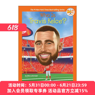 英文原版 Who Is Travis Kelce Who HQ Now 谁是特拉维斯·凯尔斯 美式橄榄球运动员 儿童科普百科 英文版 进口英语原版书籍