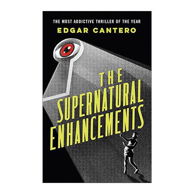英文原版 The Supernatural Enhancements 超自然增强 西班牙作家Edgar Cantero 实验式惊悚小说 英文版 进口英语原版书籍