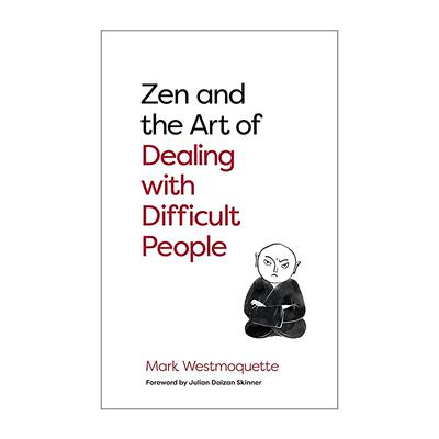 英文原版 Zen and the Art of Dealing with Difficult People 禅意处世 从容应对难相处之人 英文版 进口英语原版书籍