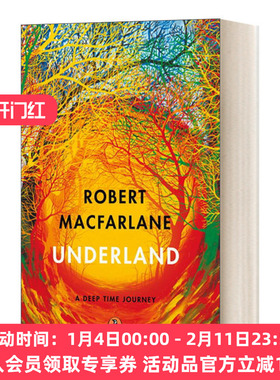 深时之旅 英文原版 Underland 对地下世界的求知之行 2019美国国家户外图书奖 畅销书作者罗伯特·麦克法兰 英文版 进口原版书籍