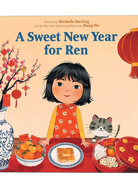 英文原版 A Sweet New Year for Ren 任的甜蜜春节 精装绘本 春节节日 英文版 进口英语原版书籍