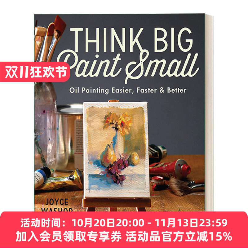 小幅油画入门 英文原版 Think Big Paint Small 绘画技巧指南 Joyce Washor 英文版 进口英语原版书籍