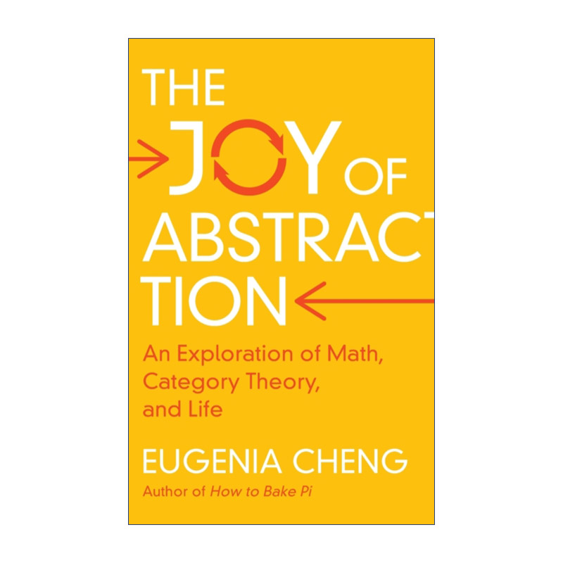 抽象的乐趣 英文原版 The Joy of Abstraction 数学、范畴理论和生活的探索 郑乐隽 精装 英文版 进口英语原版书籍