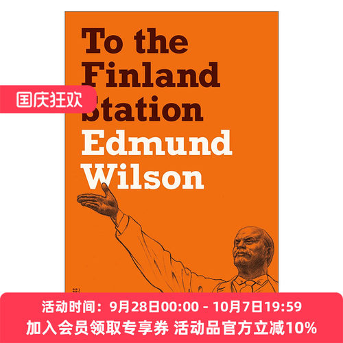 英文原版 To the Finland Station A Study in the Acting and Writing of History到芬兰车站  历史写作及行动研究 埃德蒙威尔逊