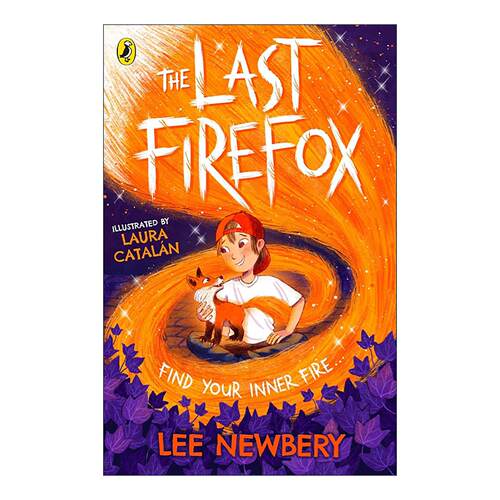 英文原版 The Last Firefox *后的火狐 儿童奇幻小说 Lee Newbery 英文版 进口英语原版书籍