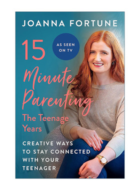 英文原版 15-Minute Parenting The Teenage Years 15分钟养育 与青少年保持联系 高质量育儿法 乔安娜·福琼 Joanna Fortune