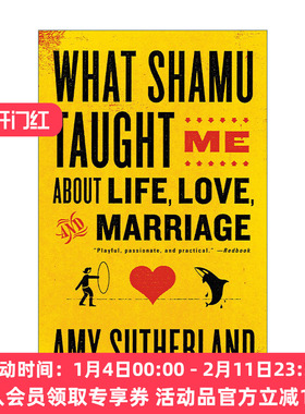 英文原版 What Shamu Taught Me About Life Love and Marriage关于生活 爱情和婚姻 虎鲸教会了我什么 驯兽师感悟 Amy Sutherland
