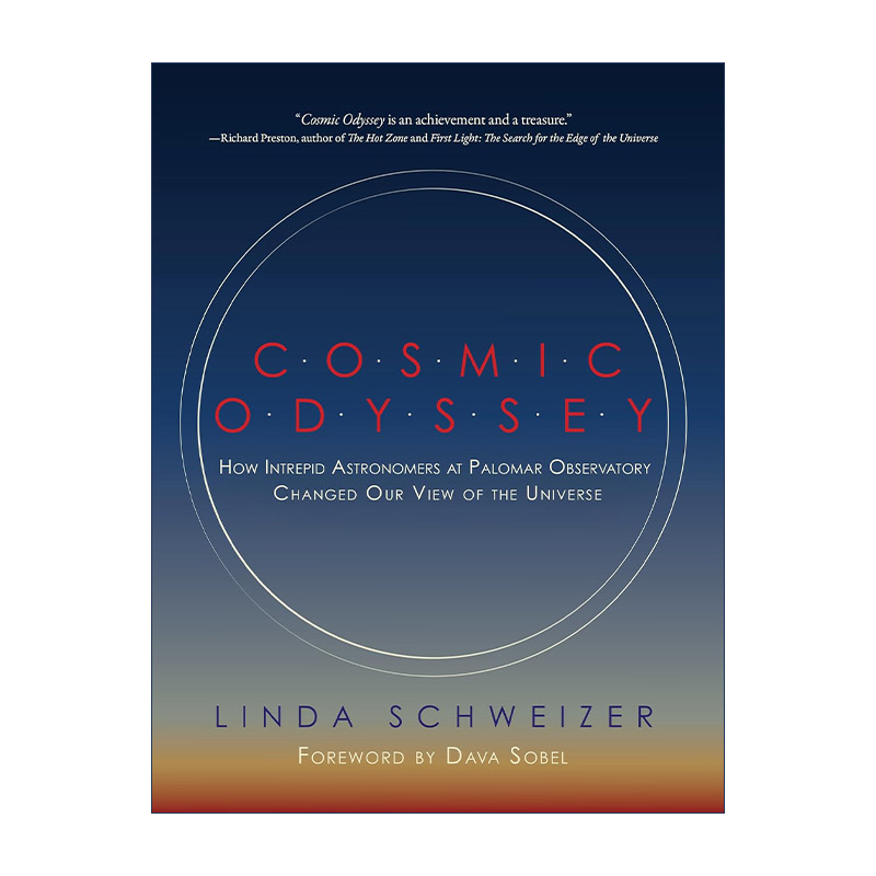 英文原版 Cosmic Odyssey 宇宙百年探险 天文学家如何改变了我们的认知 Linda Schweizer 精装 英文版 进口英语原版书籍
