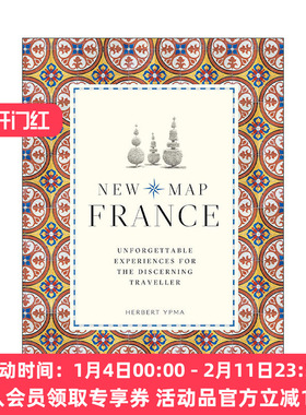 英文原版 New Map France Unforgettable Experiences For The Discerning 法国新地图 独具慧眼旅行者的难忘经历 进口英语书籍