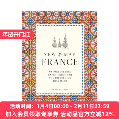 英文原版 New Map France Unforgettable Experiences For The Discerning 法国新地图 独具慧眼旅行者的难忘经历 进口英语书籍