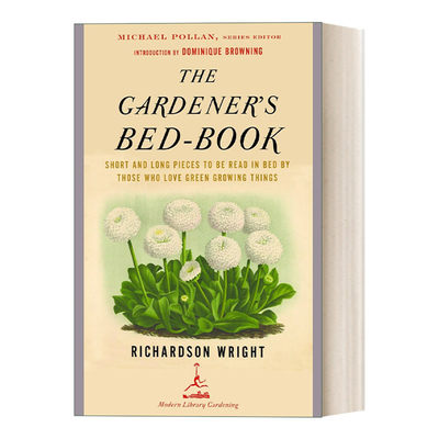 园丁的床上之书 英文原版 The Gardener's Bed-Book 兰登书屋现代图书馆 Richardson Wright 英文版 进口英语原版书籍