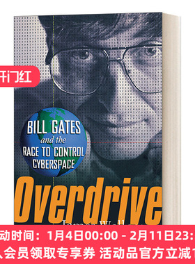 超速驾驶 英文原版 Overdrive Bill Gates and the Race to Control Cyberspace 比尔·盖茨和控制网络空间的竞赛 进口英语原版书