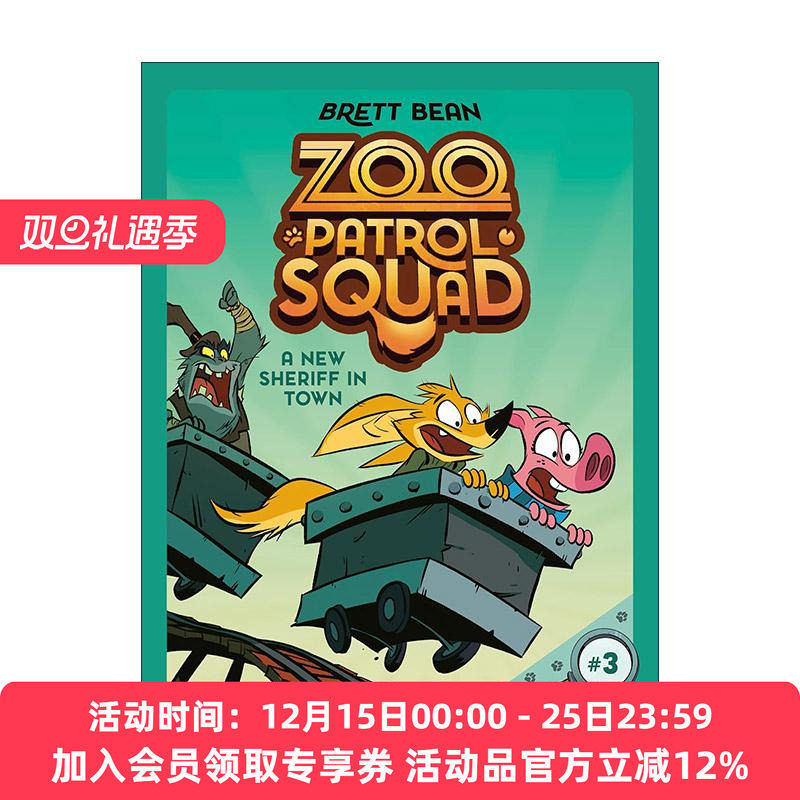 英文原版 Zoo Patrol Squad 03 A New Sheriff in Town 动物巡逻队系列3 儿童全彩搞笑推理漫画 章节桥梁故事书 Brett Bean 英文版