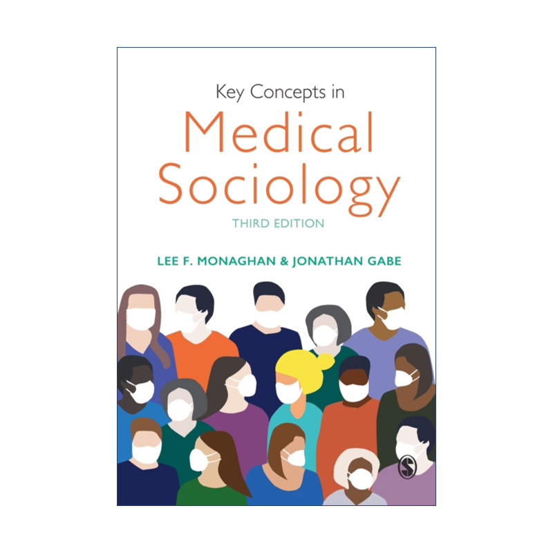SAGE关键概念系列 医学社会学 英文原版 Key Concepts in Medical Sociology 英文版 进口英语原版书籍