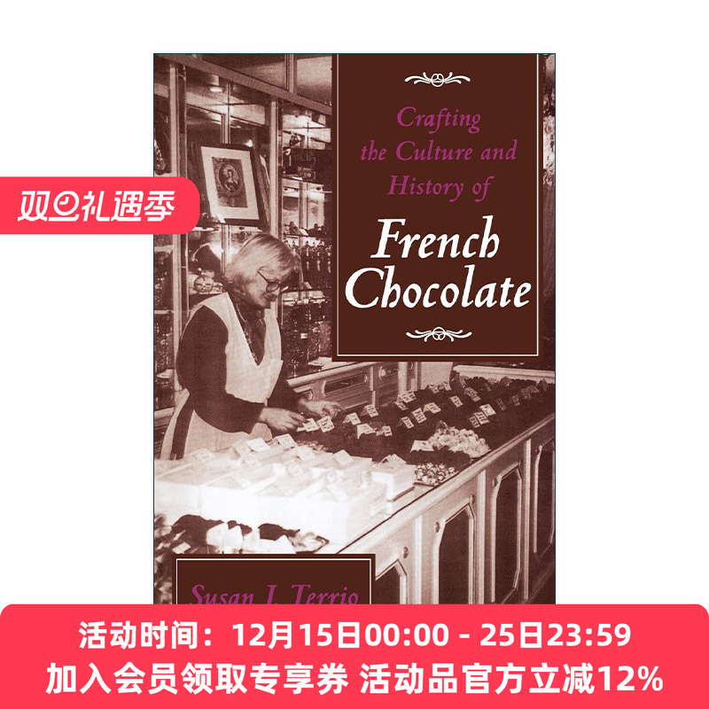 英文原版 Crafting the Culture and History of French Chocolate 创造法国巧克力的文化与历史 英文版 进口英语原版书籍