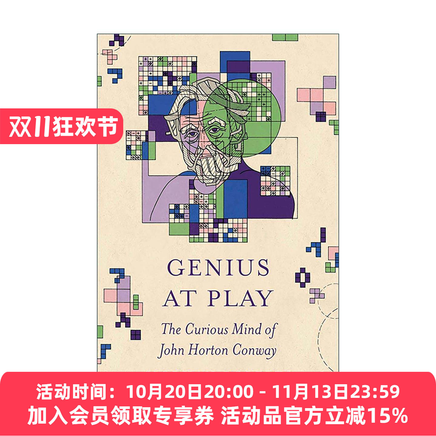 英文原版 Genius at Play 天才的游戏 约翰·何顿·康威的好奇心 杰出数学家传记 普林斯顿 英文版 进口英语原版书籍