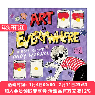 英文原版 Art Is Everywhere 艺术无处不在 关于安迪霍沃尔 精装图画书 英文版 进口英语原版书籍