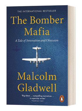 英文原版 The Bomber Mafia 战争与沉迷  梦想 诱惑与二战中的漫长黑夜 引爆点作者马尔科姆Malcolm Gladwell