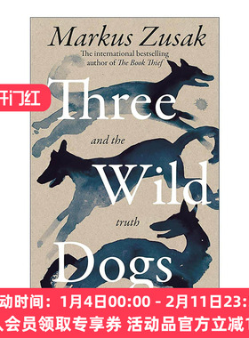 英文原版 Three Wild Dogs and the truth 三只野狗和真相 偷书贼作者回忆录 马克斯·苏萨克 Markus Zusak 进口英语原版书籍