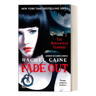 英文原版 Fade Out Morganville Vampires 07 摩根镇吸血鬼系列07 渐弱 青少年奇幻浪漫小说 Rachel Caine 英文版 进口英语原版书