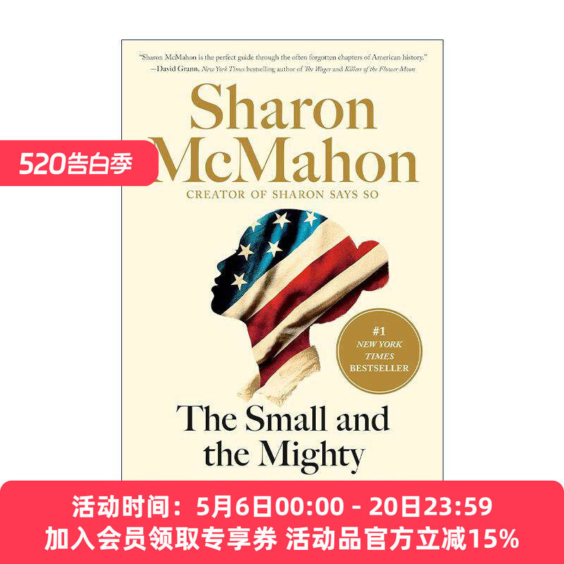 英文原版 The Small and the Mighty 渺小与伟大 改变历史进程的12个默默无闻的美国人 Sharon Mcmahon 精装 进口英语原版书籍