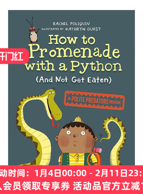英文原版 How to Promenade with a Python and Not Get Eaten 如何与蟒蛇散步且不被吃掉 儿童搞笑科普 章节桥梁故事书 英文版