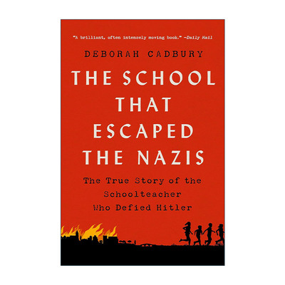 英文原版 The School that Escaped the Nazis 逃离纳粹的学校 反抗希特勒的教师的真实故事 英文版 进口英语原版书籍