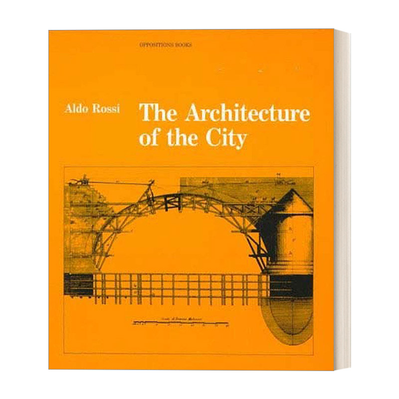 城市建筑学 英文原版 The Architecture of the City Oppositions Books Aldo Rossi阿尔多罗西 英文版 进口英语原版书籍 书籍/杂志/报纸 艺术类原版书 原图主图