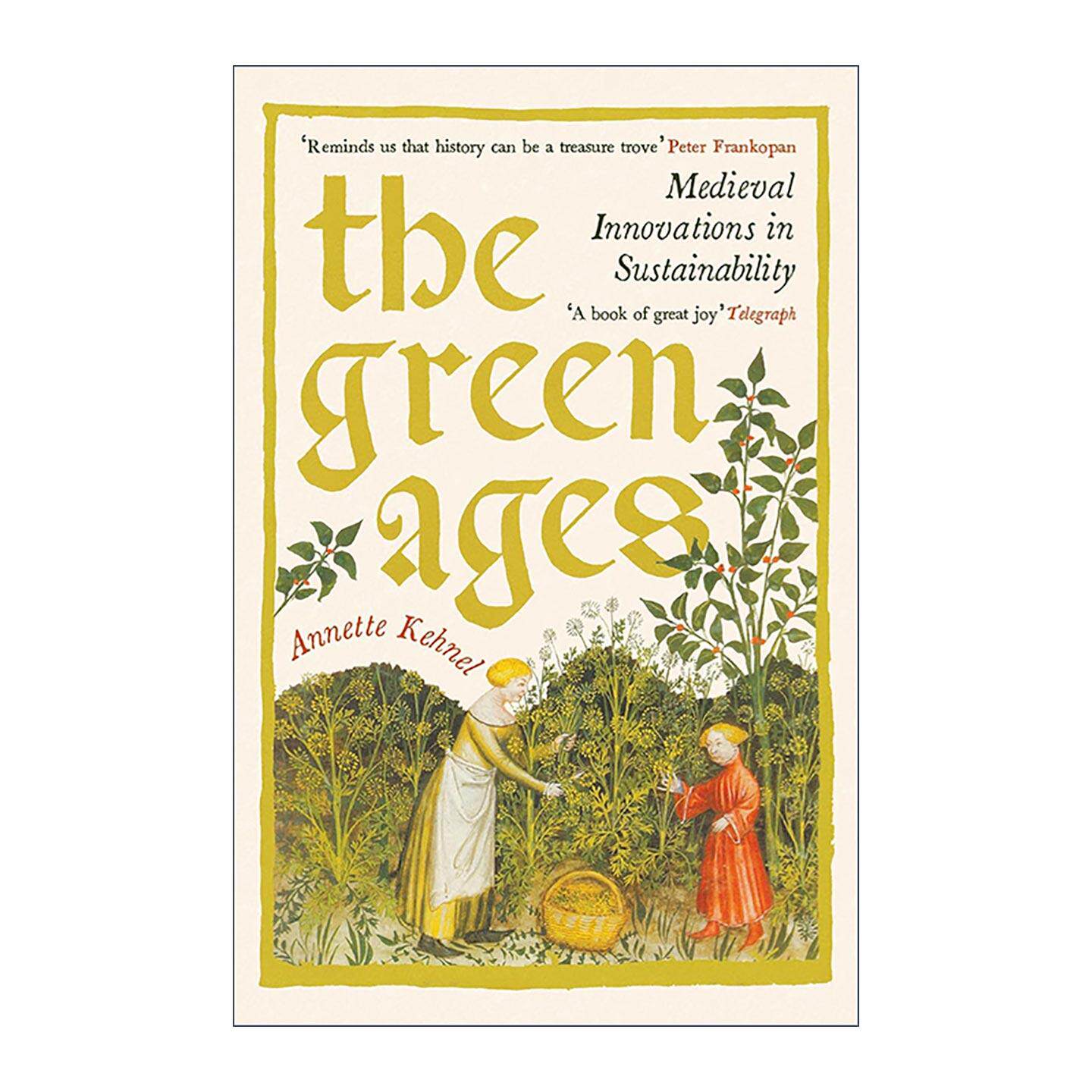 英文原版 The Green Ages 绿色时代 中世纪的循环经济 英文版 进口英语原版书籍