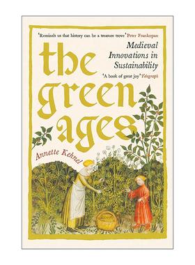英文原版 The Green Ages 绿色时代 中世纪的循环经济 英文版 进口英语原版书籍