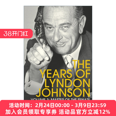 英文原版 Master of the Senate 参议院之主 林登·约翰逊传 卷三 罗伯特·A·卡洛 英文版 进口英语原版书籍