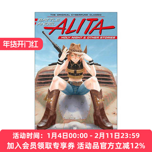 英文原版 Battle Angel Alita Holy Night and Other Stories 阿丽塔 战斗天使 铳梦 圣夜及其他故事 日本漫画 木城雪户 英文版
