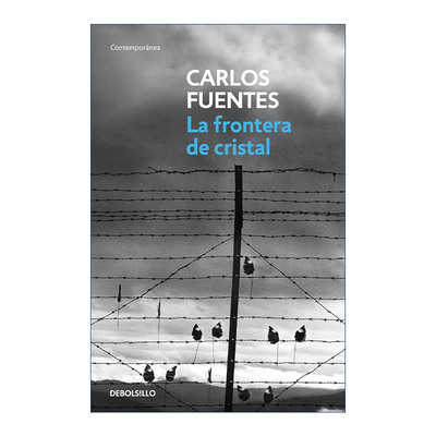 西班牙语原版 La frontera de cristal The Crystal Frontier 玻璃边界 西班牙语版 Carlos Fuentes 进口原版书籍