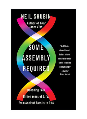 解码40亿年生命史 英文原版 Some Assembly Required 从化石到DNA 芝加哥大学教授Neil Shubin 英文版 进口英语原版书籍