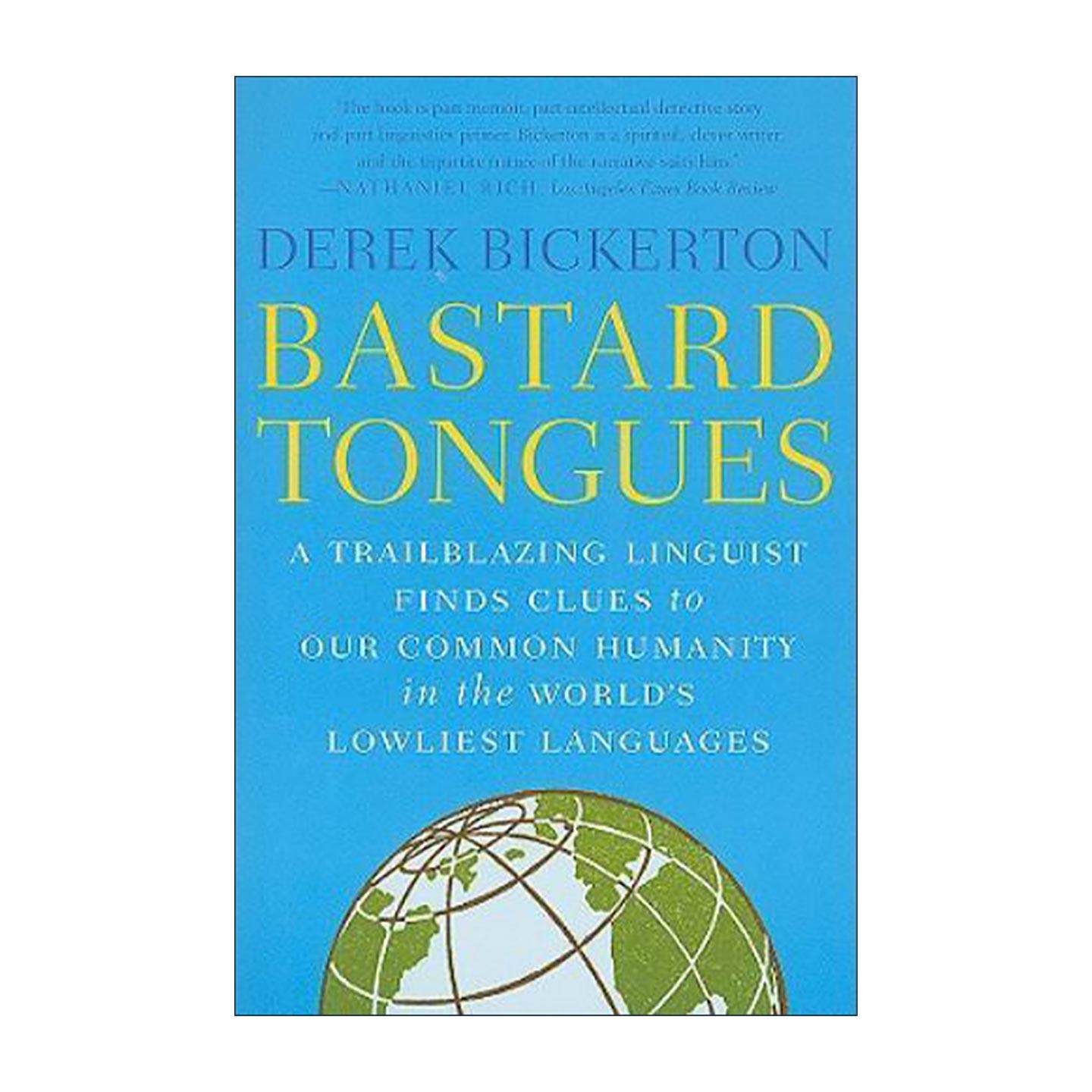 英文原版 Bastard Tongues 杂语探源 一位拓路语言学家在克里奥语里寻找人类共性 英文版 进口英语原版书籍图片