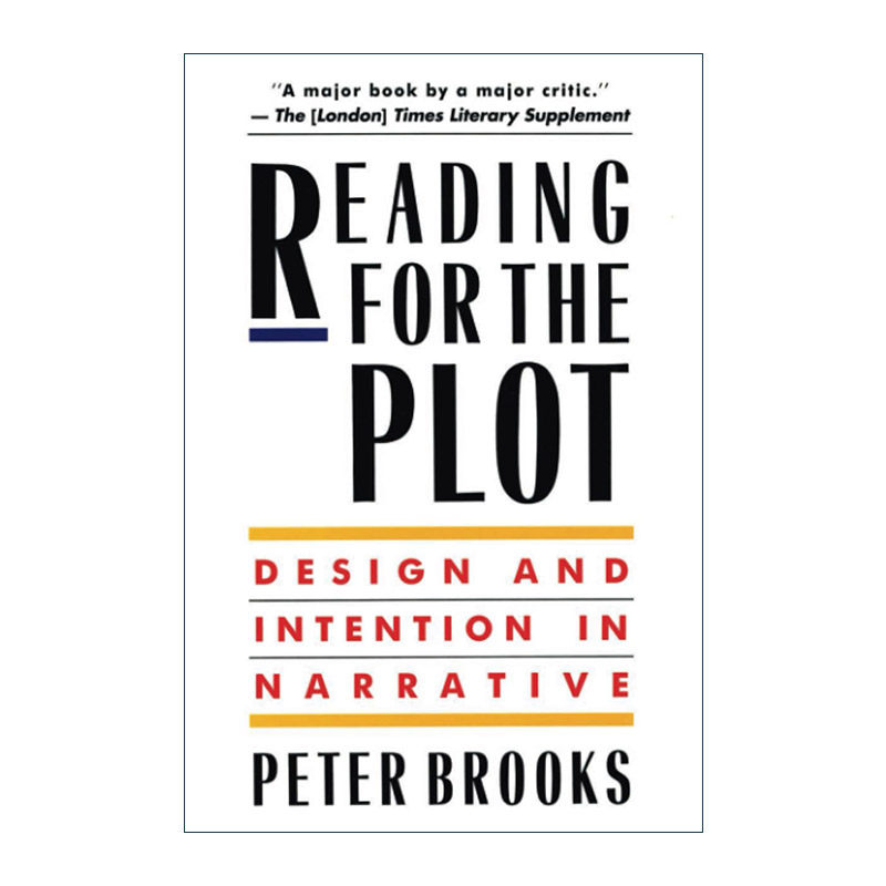 英文原版 Reading for the Plot 阅读情节 文学叙事的设计和目的 彼得.布鲁克斯 英文版 进口英语原版书籍