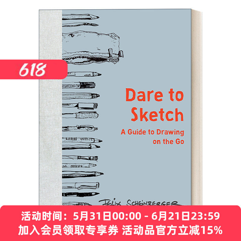 英文原版 Dare to Sketch 敢于素描 随时随地画图的指南 涂鸦 Felix Scheinberger 精装 英文版 进口英语原版书籍