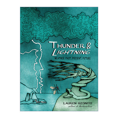 电闪雷鸣 英文原版 Thunder and Lightning 天气的过去 现在与未来 科普百科 精装 Lauren Redniss 英文版 进口英语原版书籍