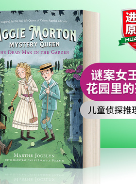 英文原版 Aggie Morton  Mystery Queen 03 The Dead Man in the Garden 谜案女王03 花园里的死人 儿童侦探推理小说 英文版进口书